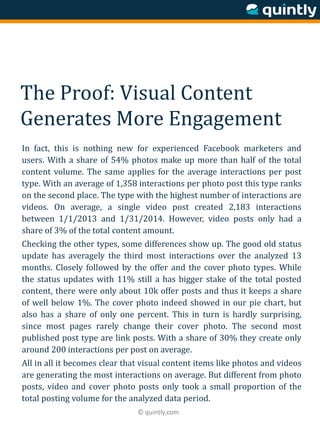 © quintly.com
The Proof: Visual Content
Generates More Engagement
In fact, this is nothing new for experienced Facebook ma...