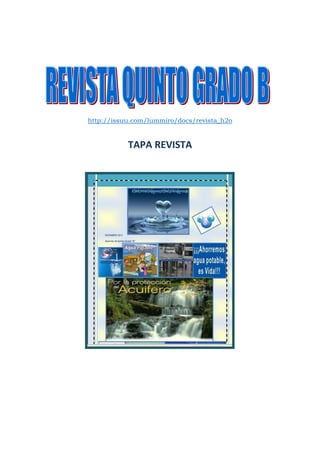 http://issuu.com/lummiro/docs/revista_h2o


           TAPA REVISTA
 