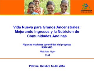 Vida nueva para granos ancestrales: mejorando ingresos y la nutrición de comunidades andinas