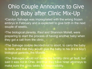 Ohio Couple Announce to Give Up Baby after Clinic Mix-Up ,[object Object],[object Object],[object Object],[object Object]