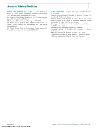 Current Author Addresses: Drs. Bronfort and Evans: Wolfe-Harris
Center for Clinical Studies, Northwestern Health Sciences University,
2501 West 84th Street, Bloomington, MN 55431.
Dr. Anderson: Medical Pain Management, 5775 Wayzata Boulevard,
Suite 110, St. Louis Park, MN 55416.
Mr. Svendsen: 900 Forest Avenue, Birmingham, MI 48009.
Mr. Bracha: Division of Health Policy and Clinical Effectiveness, Cin-
cinnati Children’s Hospital, 3333 Burnet Avenue, MLC 5040, Cincin-
nati, OH 45229.
Dr. Grimm: Berman Center for Outcomes and Clinical Research, 825
South 8th Street, Suite 440, Minneapolis, MN 55404.
Author Contributions: Conception and design: G. Bronfort, R. Evans,
R.H. Grimm.
Analysis and interpretation of the data: G. Bronfort, R. Evans, K.H.
Svendsen, Y. Bracha, R.H. Grimm.
Drafting of the article: G. Bronfort, R. Evans, Y. Bracha, R.H. Grimm.
Critical revision of the article for important intellectual content:
G. Bronfort, R. Evans, Y. Bracha, R.H. Grimm.
Final approval of the article: G. Bronfort, R. Evans, A.V. Anderson,
Y. Bracha, R.H. Grimm.
Provision of study materials or patients: A.V. Anderson.
Statistical expertise: G. Bronfort, K.H. Svendsen, Y. Bracha,
R.H. Grimm.
Obtaining of funding: G. Bronfort, R. Evans, R.H. Grimm.
Administrative, technical, or logistic support: G. Bronfort, R. Evans.
Collection and assembly of data: R. Evans, A.V. Anderson.
Annals of Internal Medicine
www.annals.org 3 January 2012 Annals of Internal Medicine Volume 156 • Number 1 (Part 1) W-1
Downloaded From: http://annals.org/ on 01/06/2015
 