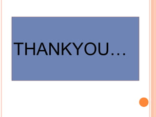THANKYOU…
 