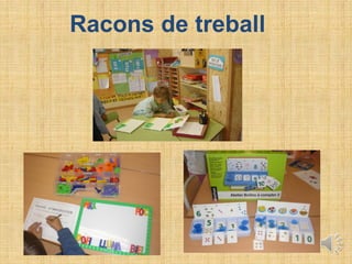 Racons de treball
 