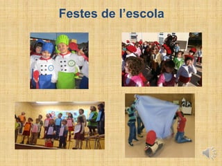 Festes de l’escola
 