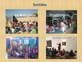La Marinada
Pujalt
Aquàrium
Sortides
 