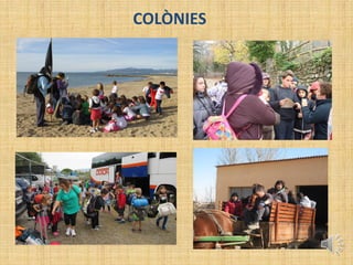 COLÒNIES
 