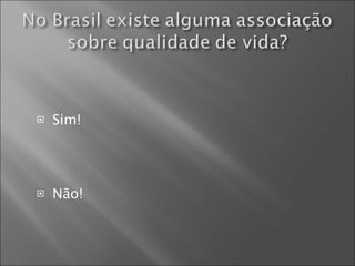 Sim! Não! 