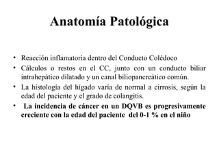 QUISTE DE COLEDOCO EN PACIENTE PEDIATRICO | PPTX