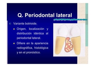 Quistes de la region maxilofacial