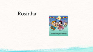 Rosinha
 