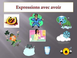 Expressions avec avoir
