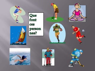 Quefontces personnes?