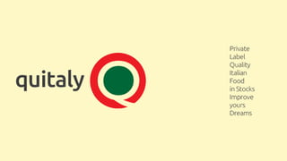 Quitaly - Italian Food in Stock 
