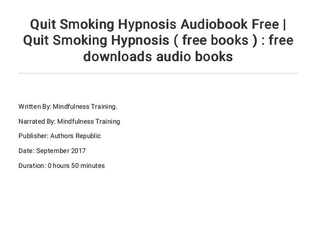 quit smoking hypnosis 'free download Quit smoking hypnosis audiobook free | quit smoking hypnosis ( free ….