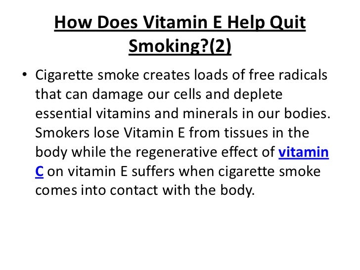Quit smoking with vitamin e