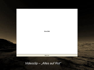 Videoclip – „Alles auf Rot“ 
