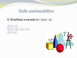 Quiz de Matemática - Matemática