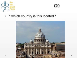 Q9

• In which country is this located?
 