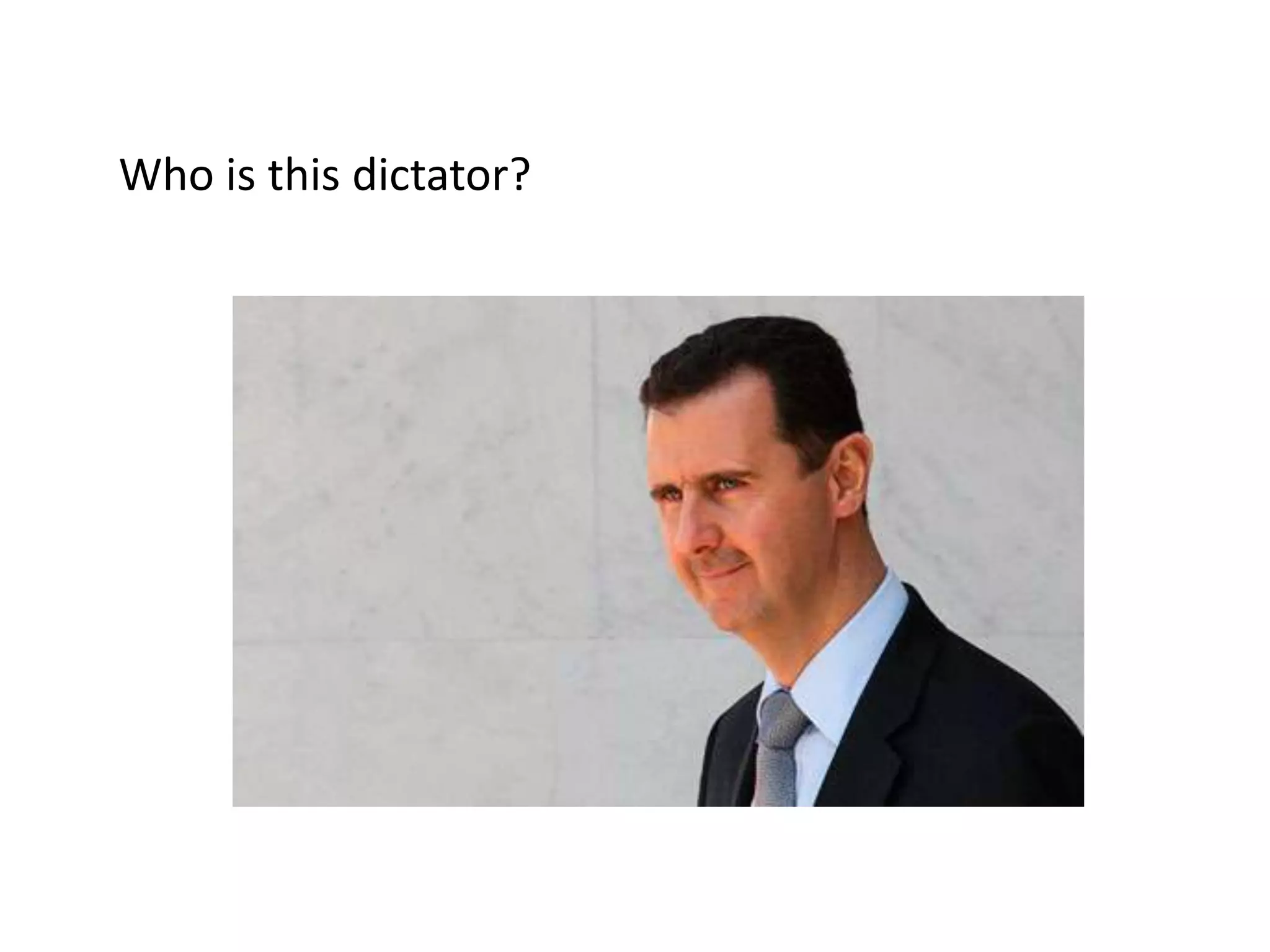 Who is this dictator?
 
