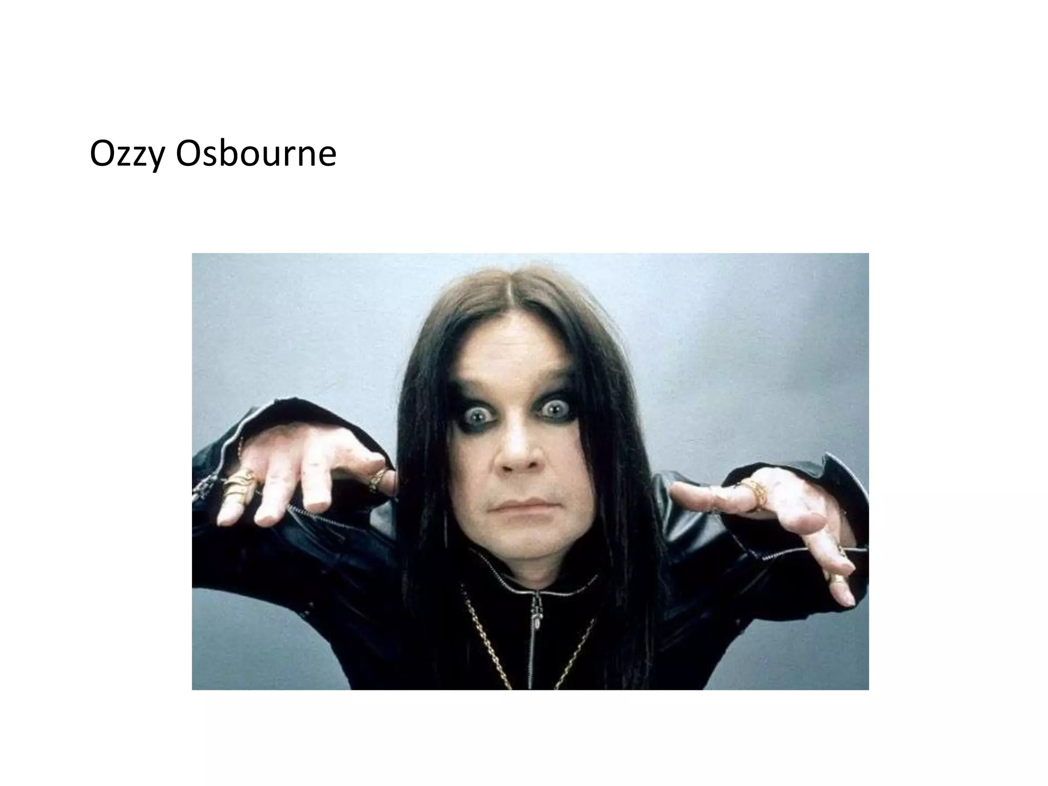 Ozzy Osbourne
 