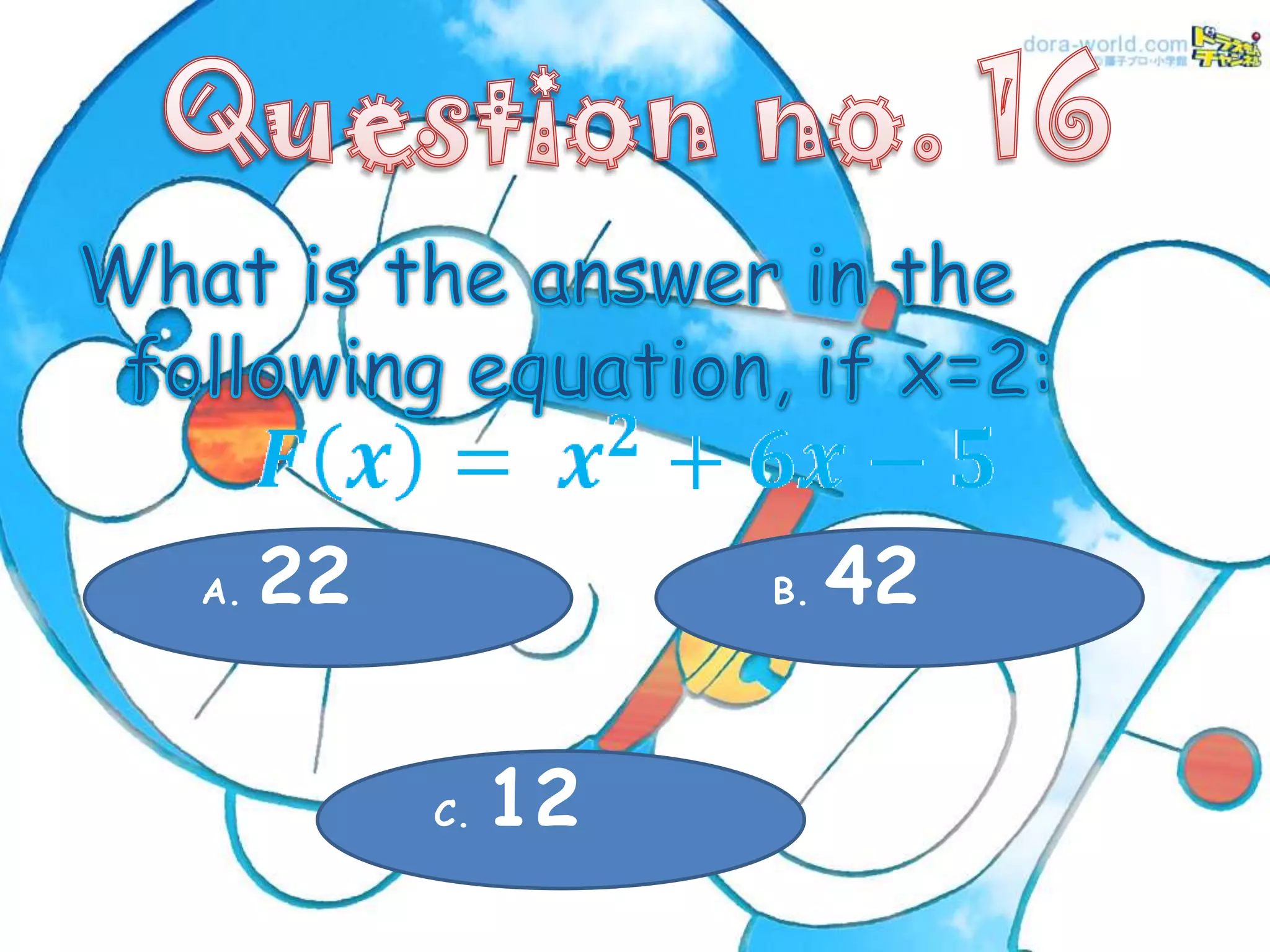 A.   22             B.   42

          C.   12
 