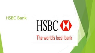 HSBC Bank
 