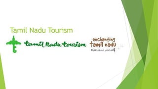 Tamil Nadu Tourism
 