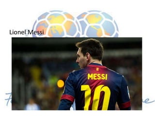 Lionel Messi
 