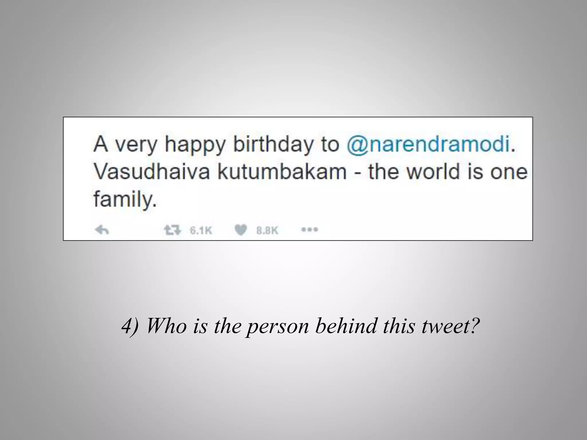 4) Who is the person behind this tweet?
 