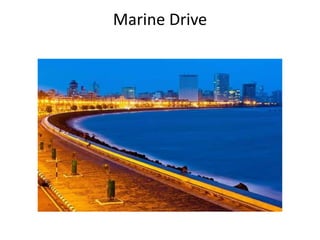 Marine Drive
 