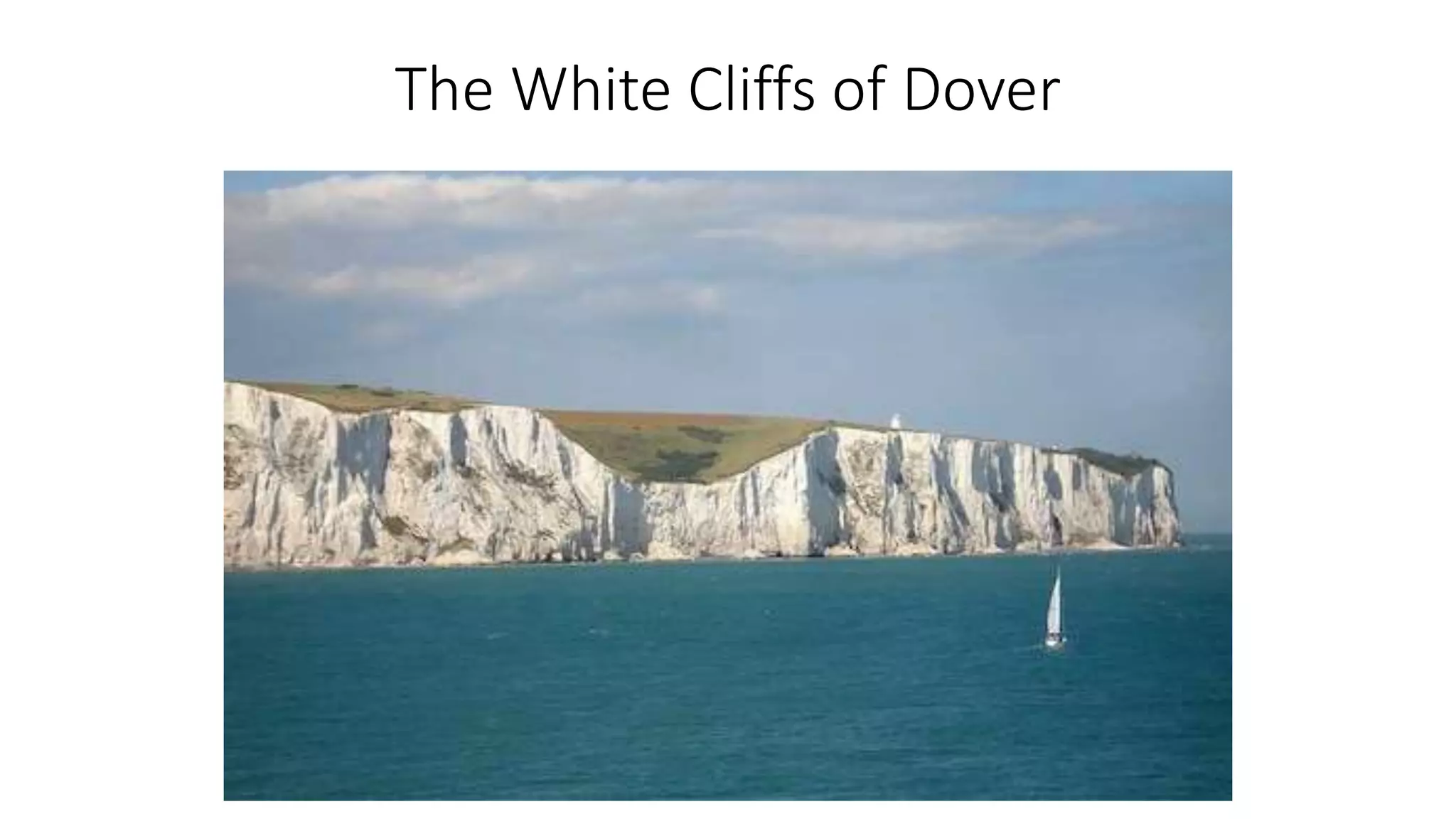 The White Cliffs of Dover
 