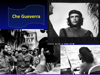 Che Gueverra

 