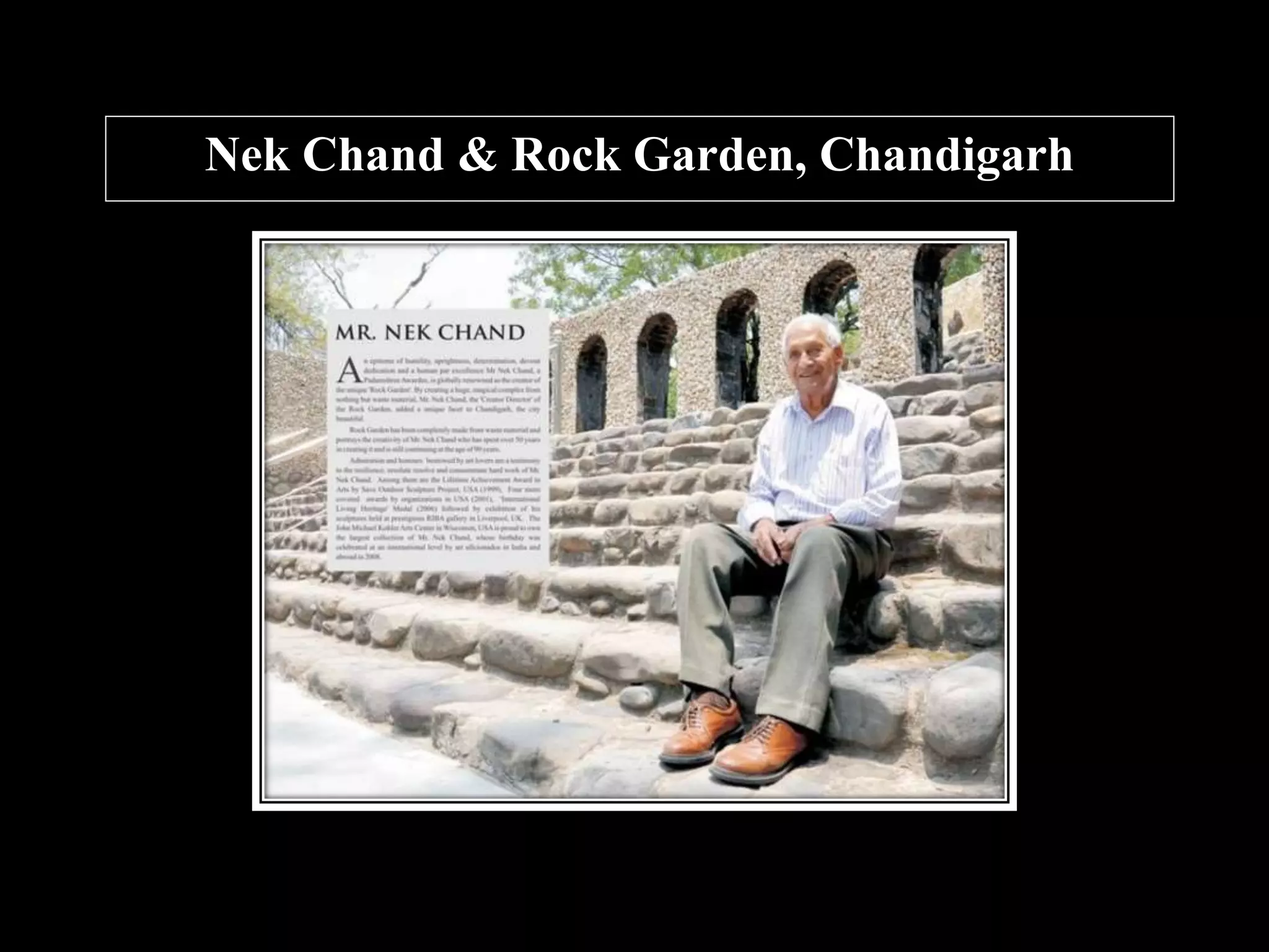 Nek Chand & Rock Garden, Chandigarh
 