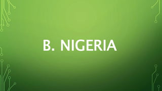 B. NIGERIA
 