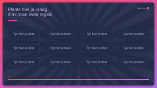 20 10 0
Start timer
Plaats hier je vraag
maximaal twee regels
Typ hier je tekst
Typ hier je tekst
Typ hier je tekst
Typ hier je tekst
Typ hier je tekst
Typ hier je tekst
Typ hier je tekst
Typ hier je tekst
Typ hier je tekst
Typ hier je tekst
Typ hier je tekst
Typ hier je tekst
 