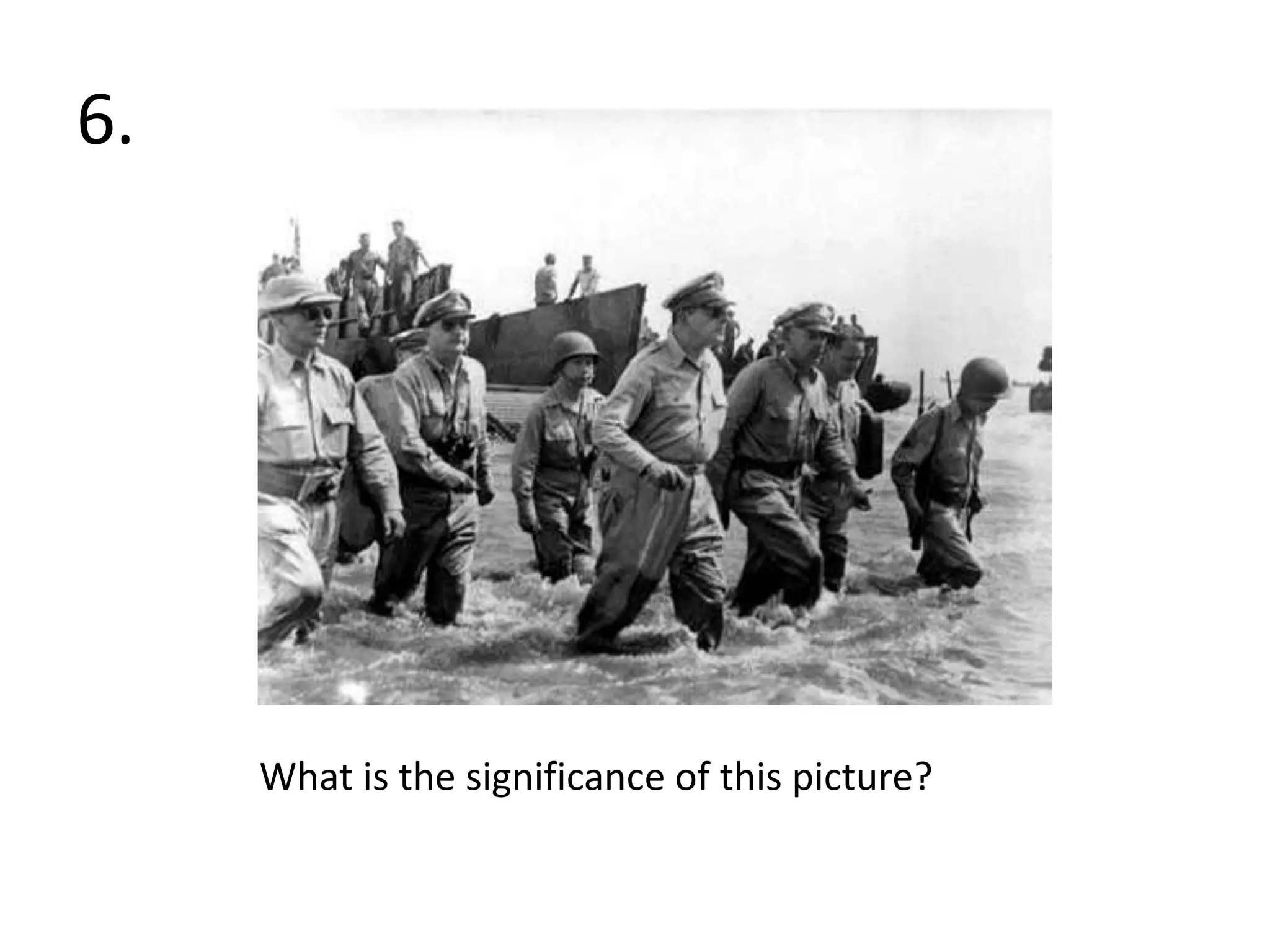 6.   What is the significance of this picture?