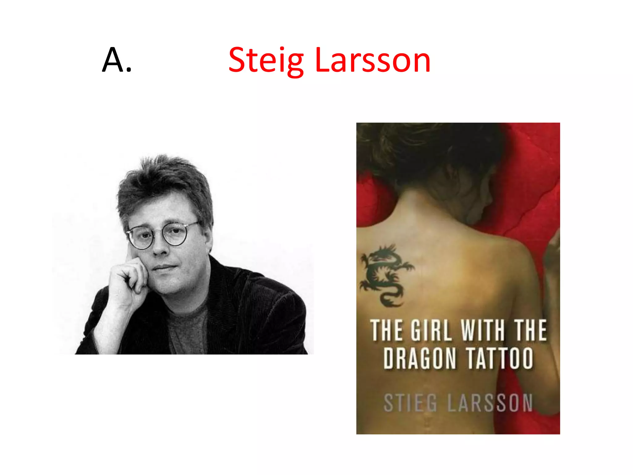 	A.Steig Larsson