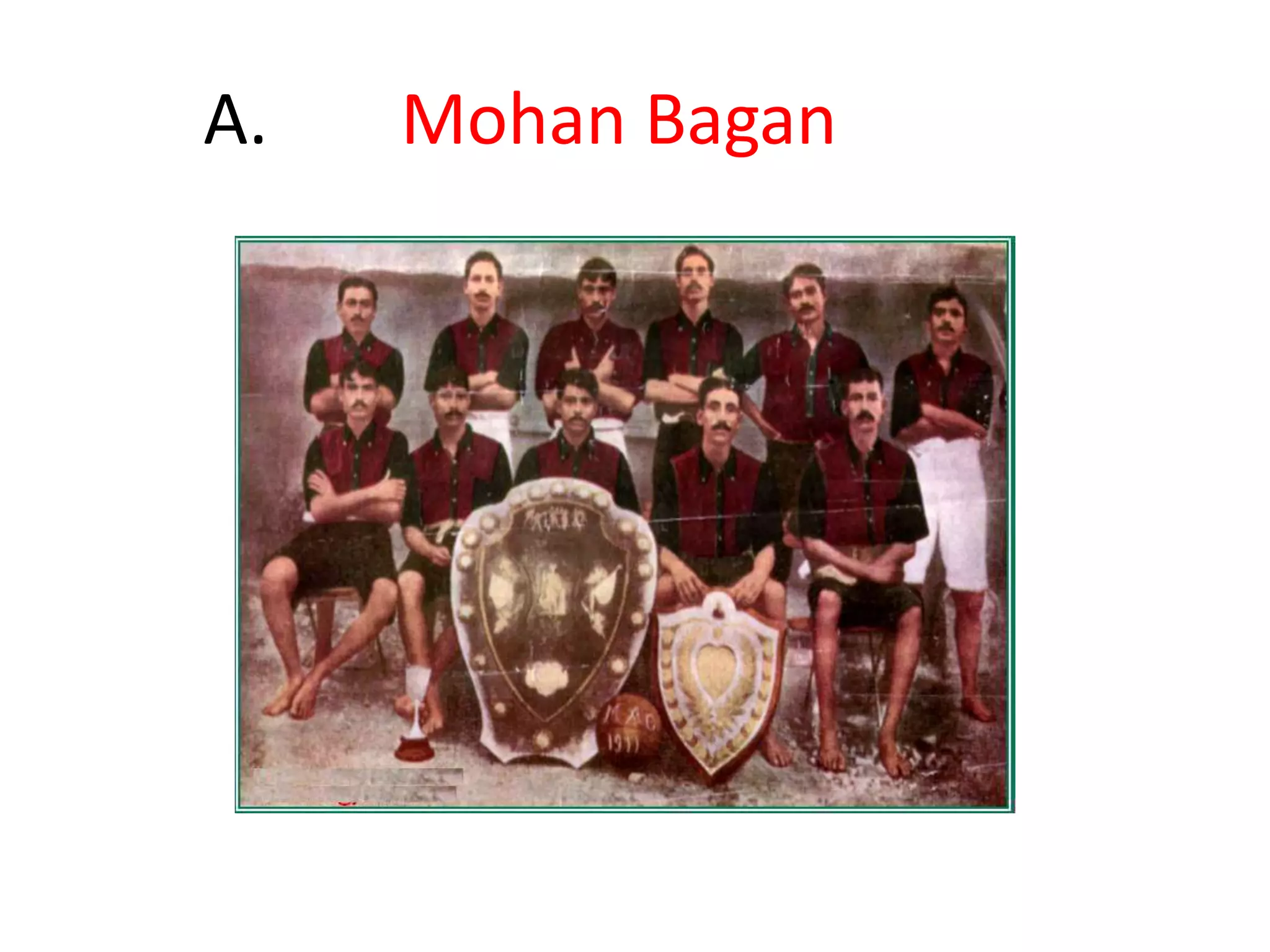 	A.	    Mohan Bagan
