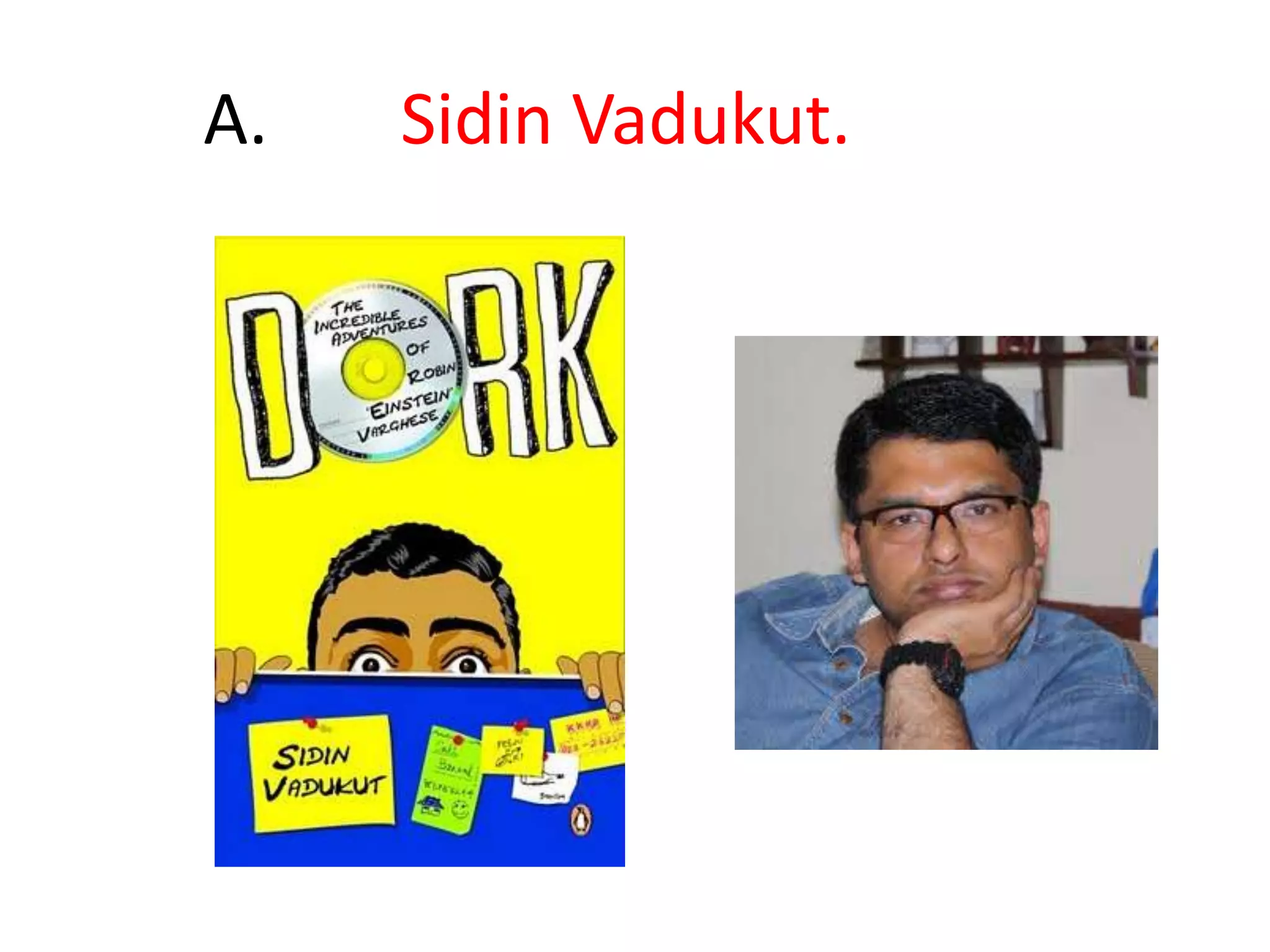 	A.	SidinVadukut.