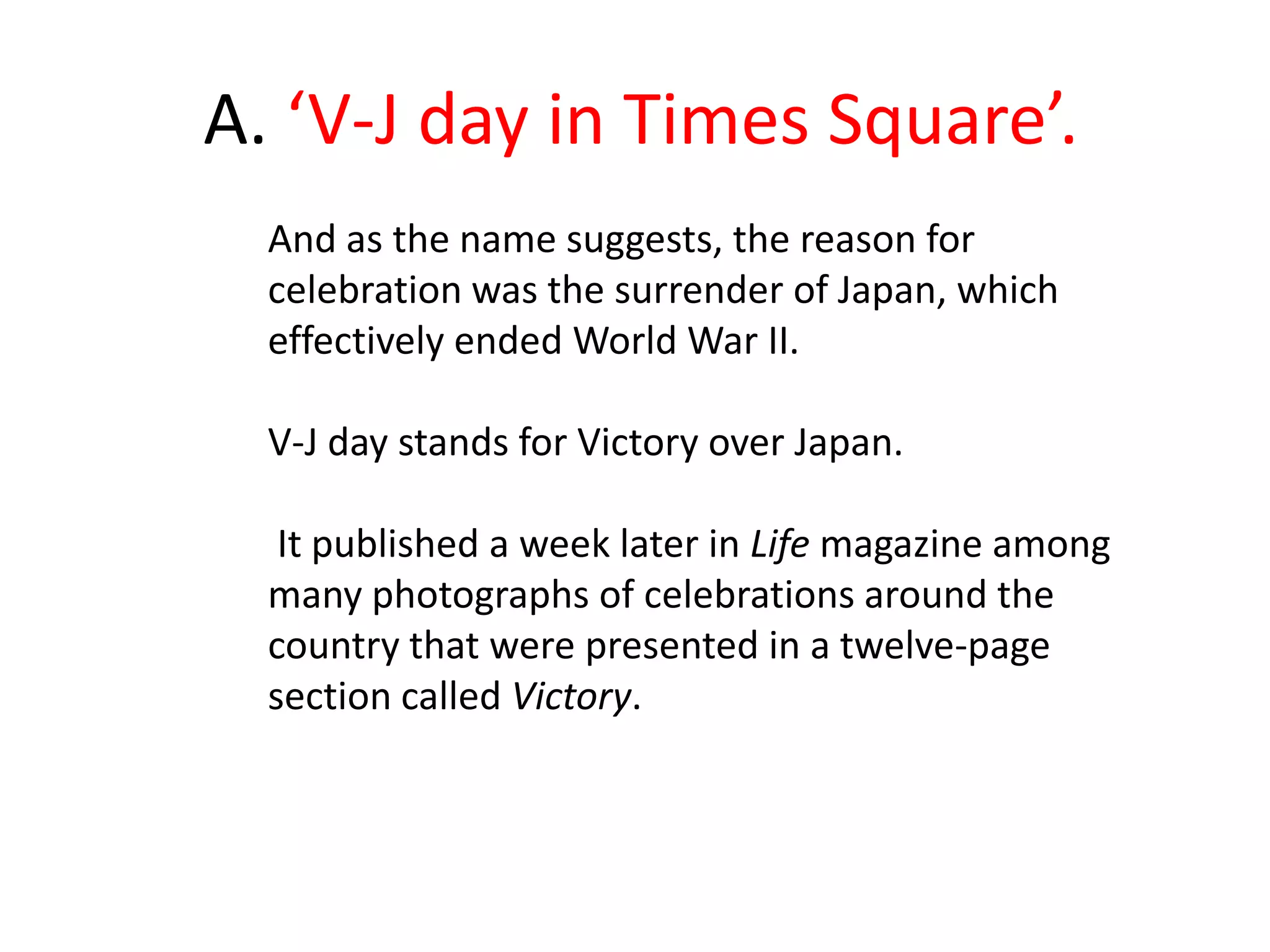 37.Identify this iconic photograph, and the reason behind the celebration.