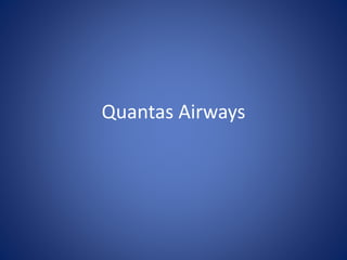 Quantas Airways
 