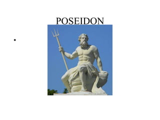 POSEIDON
•
 