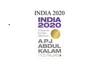INDIA 2020
•
 