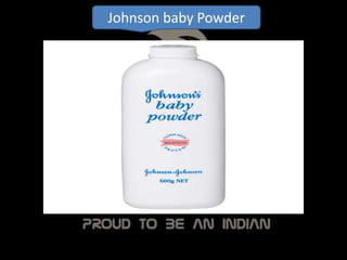 Johnson baby Powder
 