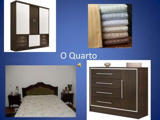 O Quarto