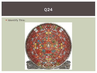 Q24

 Identify This:
 