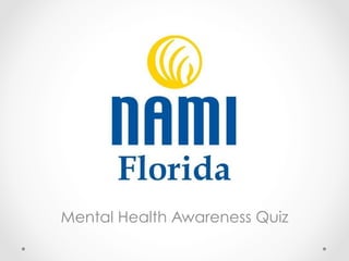 Mental Health Awareness Quiz
 
