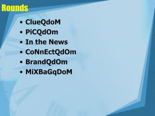 Rounds ClueQdoM PiCQdOm In the News CoNnEctQdOm BrandQdOm MiXBaGqDoM 