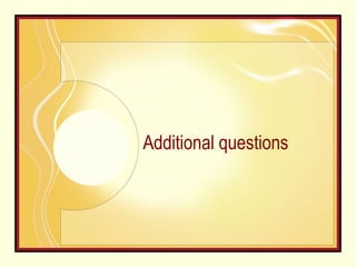 Additional questions 