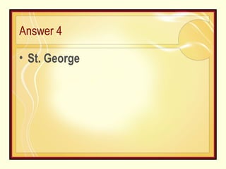 Answer 4 St. George 
